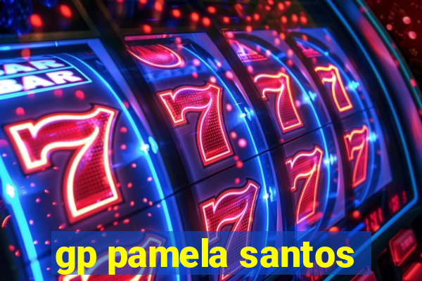 gp pamela santos